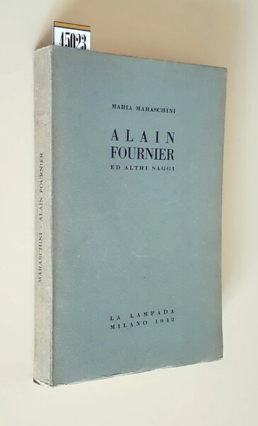ALAIN FOURNIER ed altri saggi