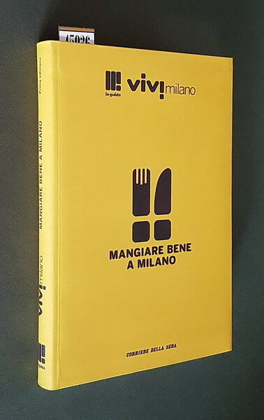 MANGIARE BENE A MILANO