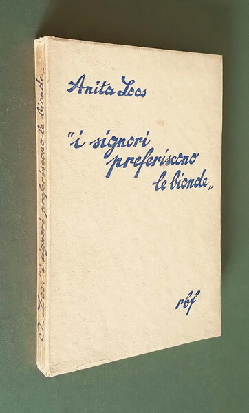 I SIGNORI PREFERISCONO LE BIONDE - Diario illustrato di una …