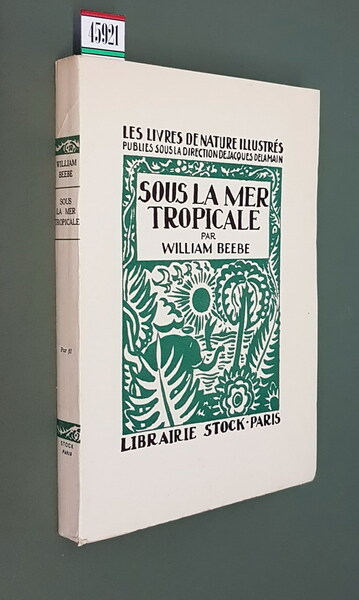 SOUS LA MER TROPICALE traduit de Maurice Lanoire
