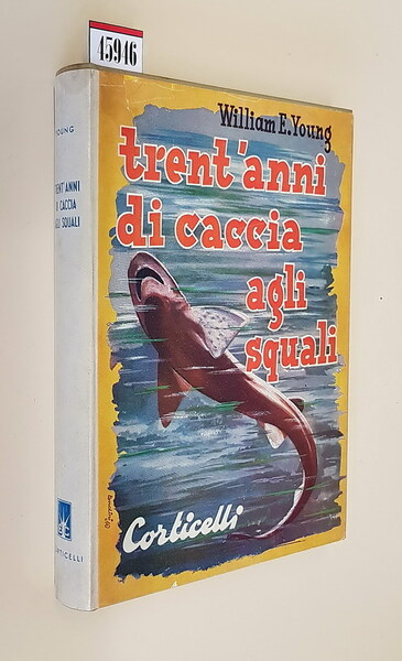TRENT'ANNI DI CACCIA AGLI SQUALI
