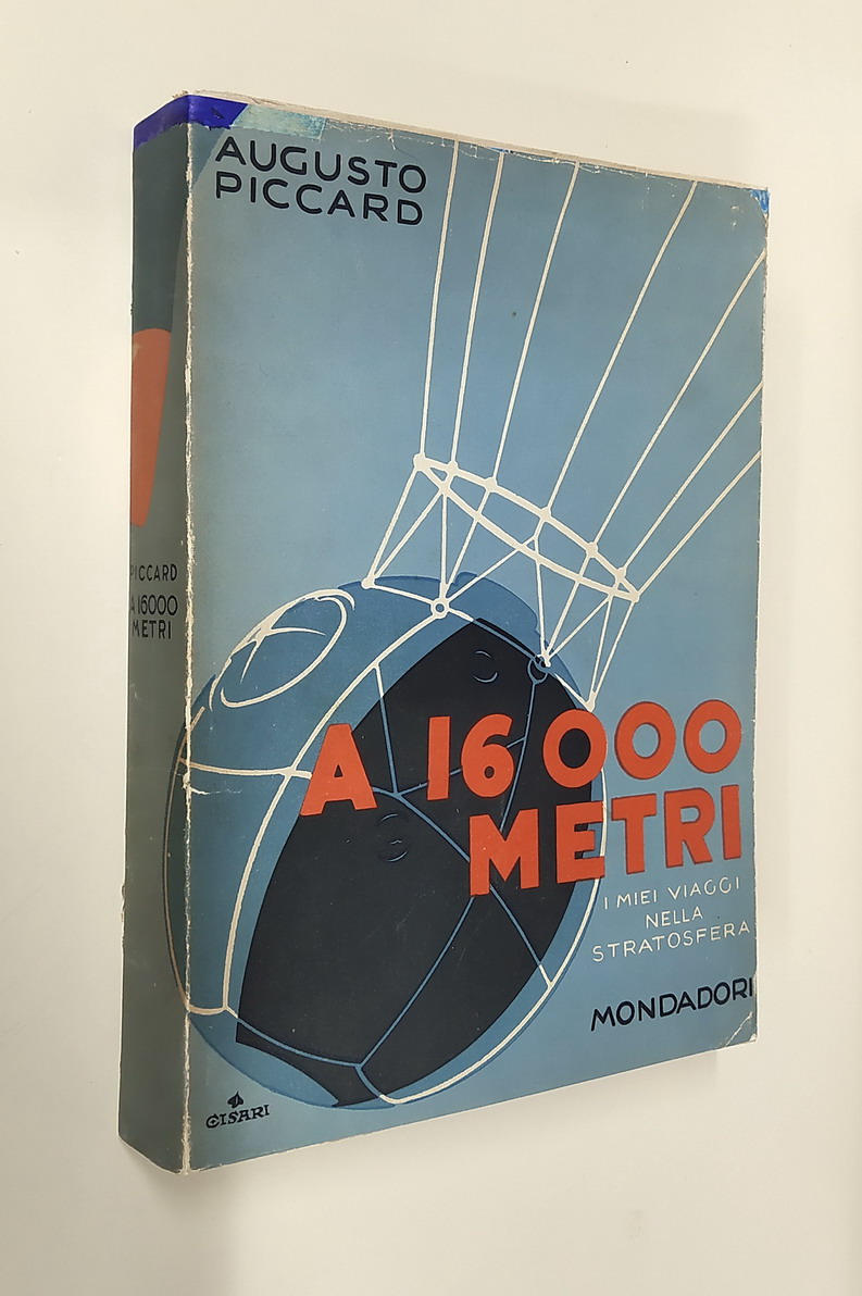 A 16000 METRI - I MIEI VIAGGI NELLA STRATOSFERA