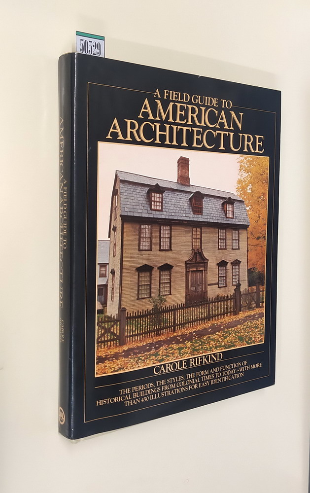 A FIELD GUIDE TO AMERICAN ARCHITECTURE