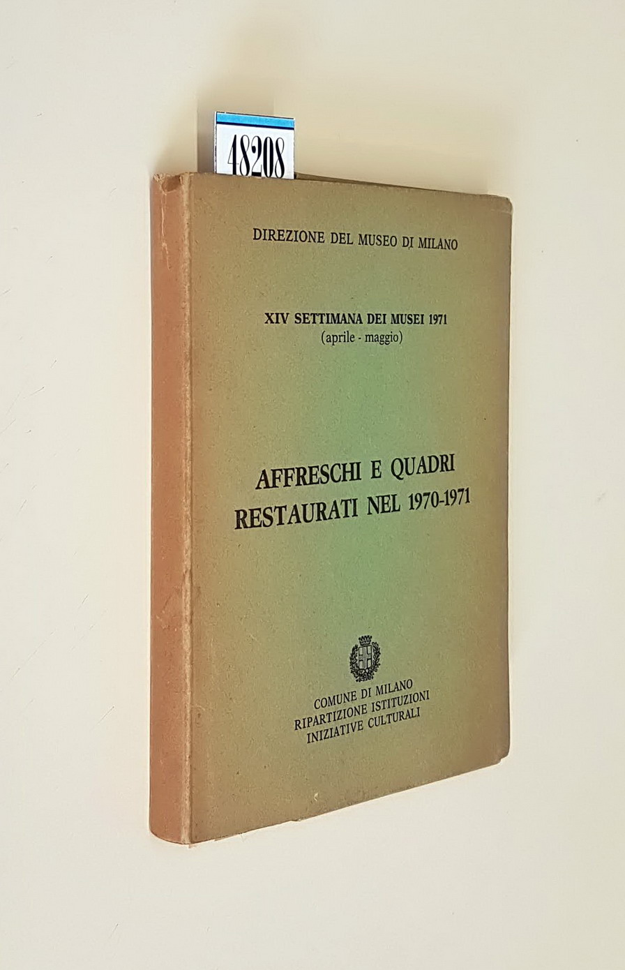 AFFRESCHI E QUADRI RESTAURATI NEL 1970-1971