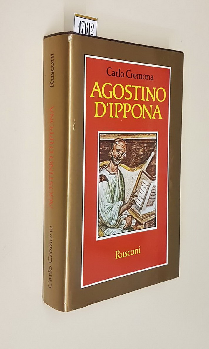 AGOSTINO D'IPPONA - La ragione e la fede
