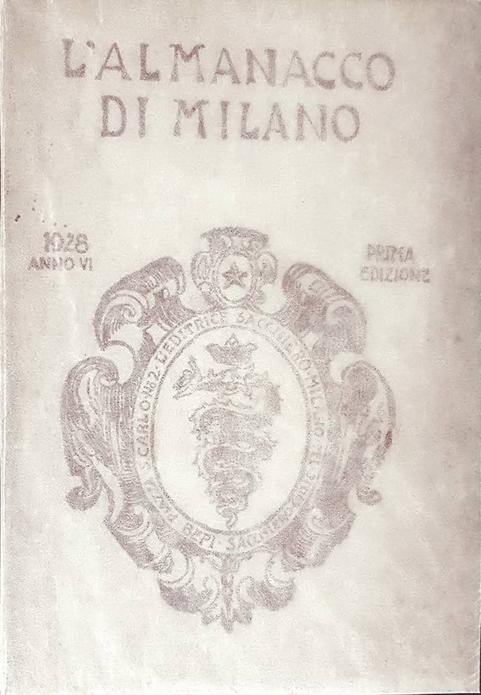 ALMANACCO DI MILANO 1928 - Rassegna annuale di vita milanese