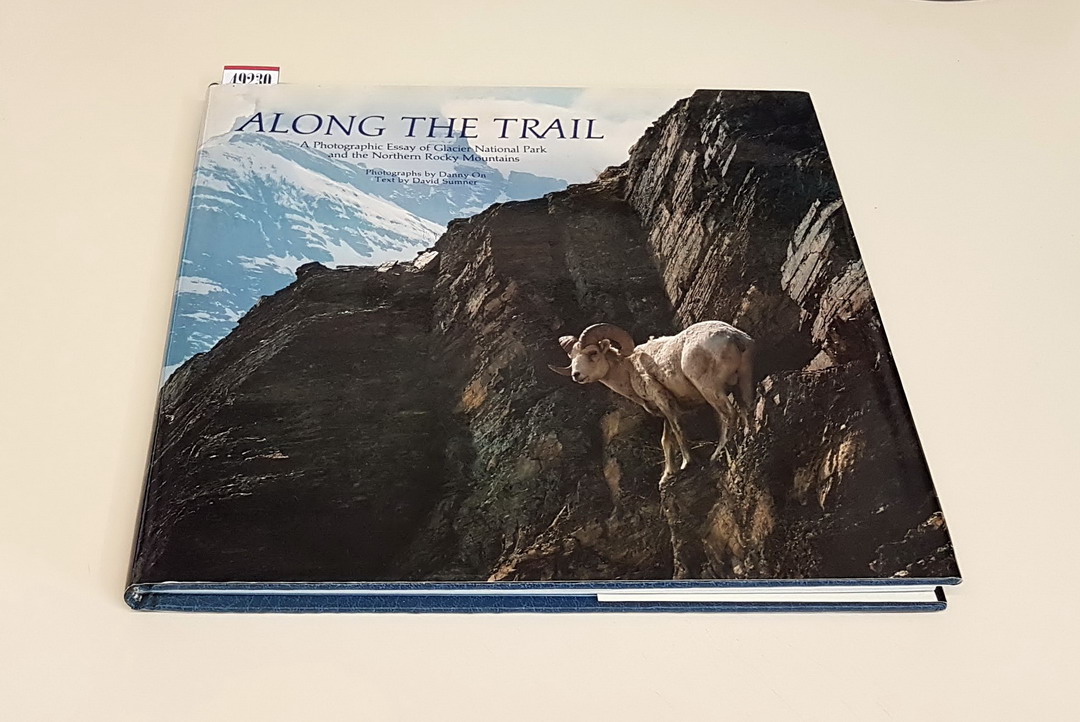 ALONG THE TRAIL - A Photographic Essay of Glacier National …