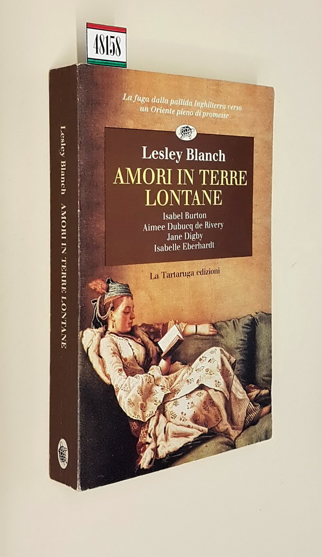 AMORI IN TERRE LONTANE - Isabel Burton, Aimee Dubucq de …