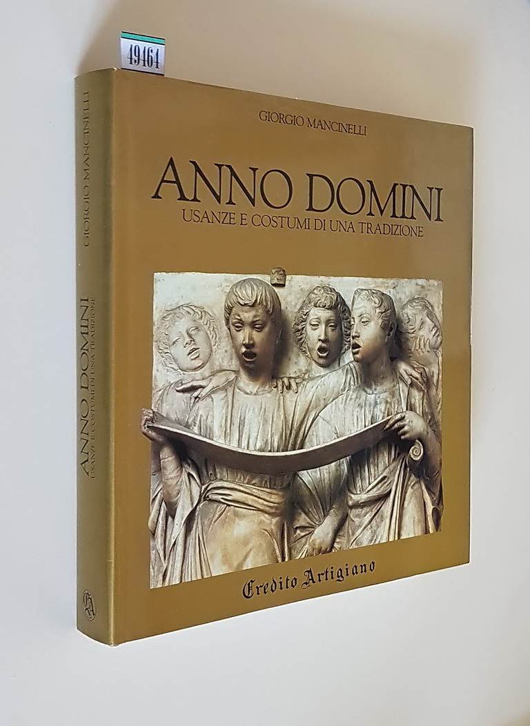ANNO DOMINI - Usanze e costumi di una tradizione