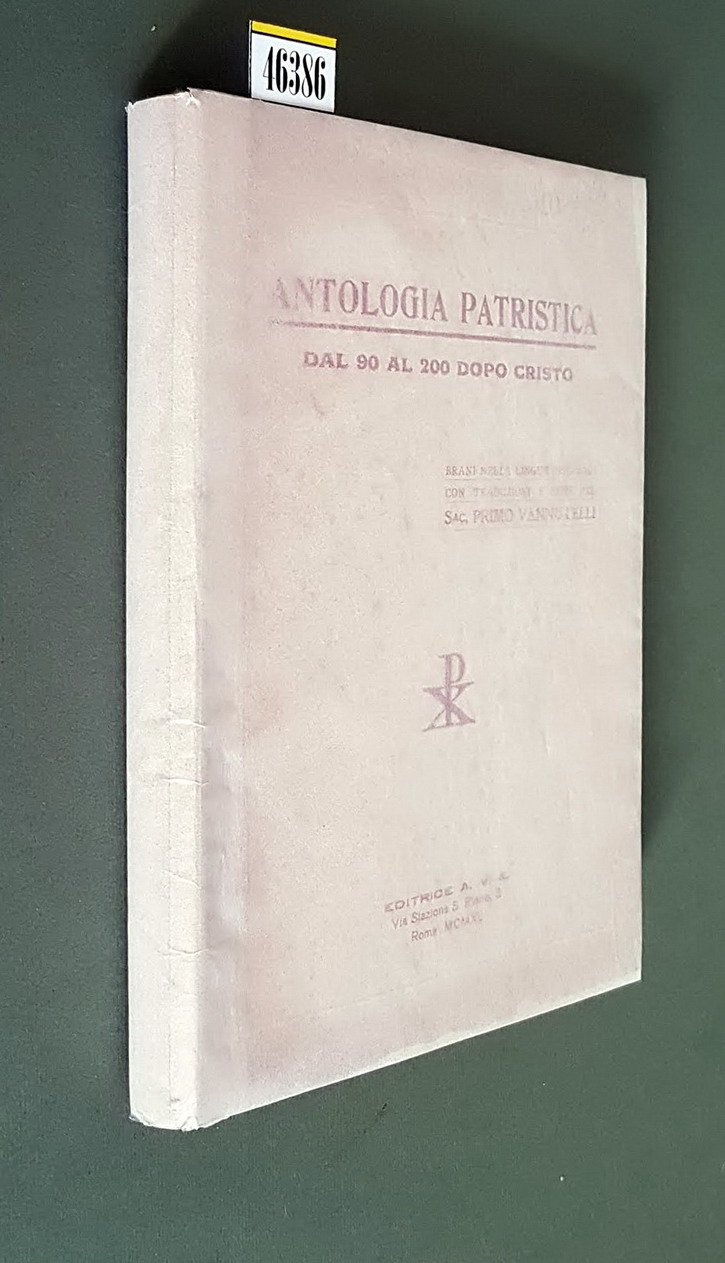 ANTOLOGIA PATRISTICA dal 90 al 200 Dopo Cristo