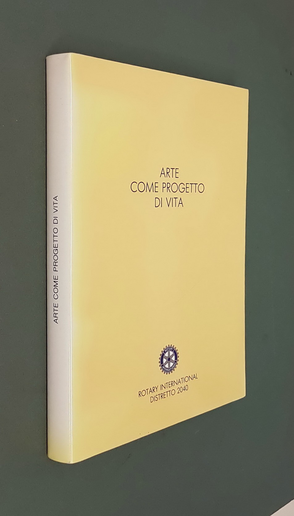 ARTE COME PROGETTO DI VITA