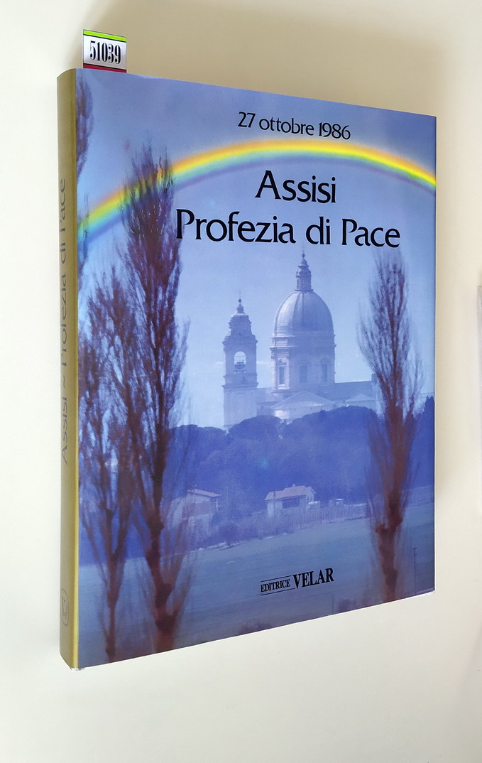 ASSISI PROFEZIA DI PACE 27 ottobre 1986