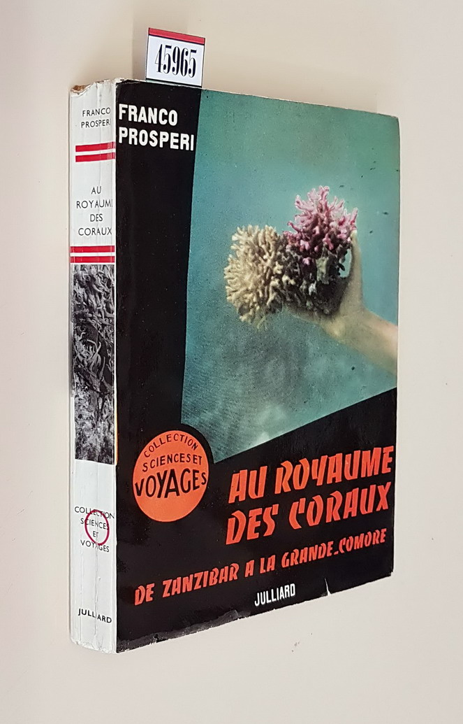 AU ROYAUME DES CORAUX - De Zanzibar a la Grande-Comore