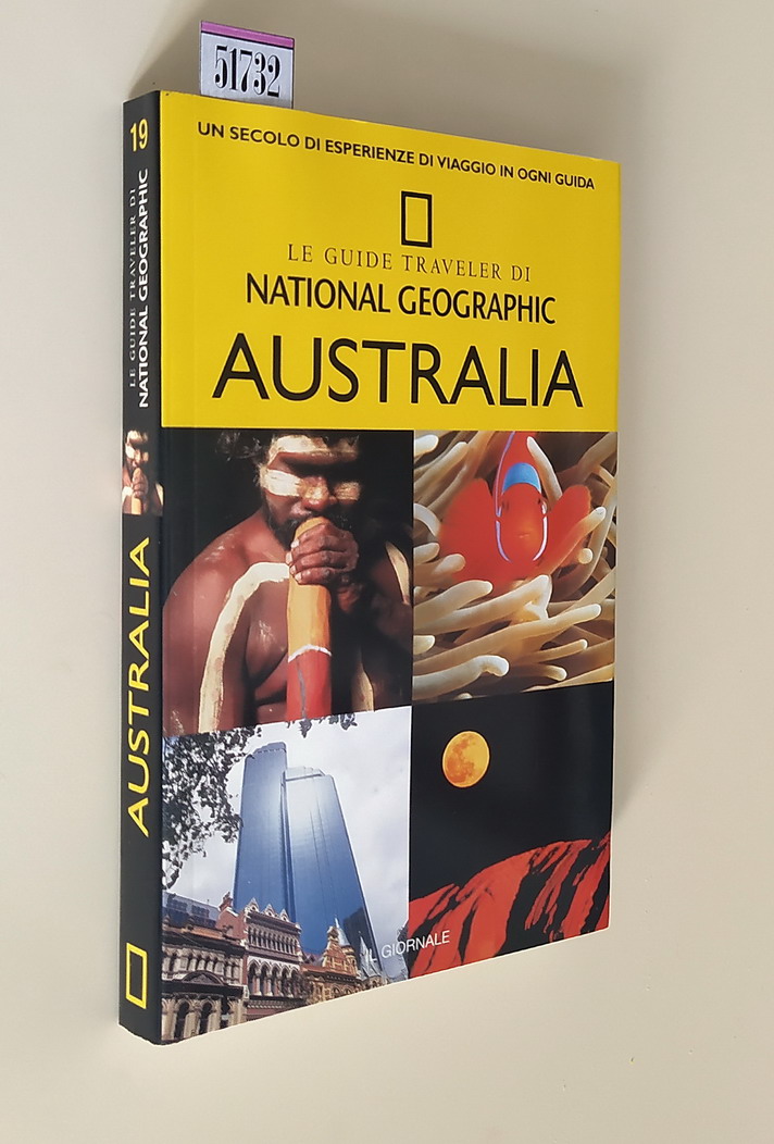 AUSTRALIA - Le Guide Traveler di NATIONAL GEOGRAPHIC
