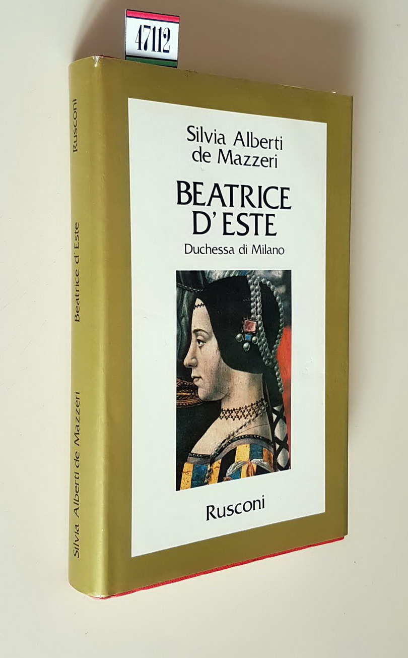 BEATRICE D'ESTE Duchessa di Milano