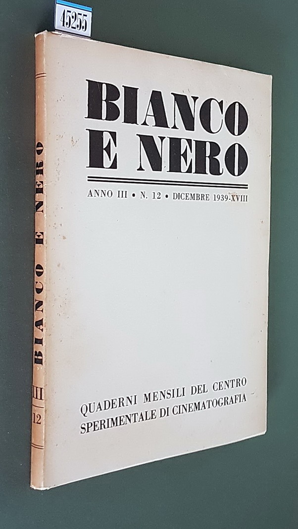 BIANCO E NERO (anno III) - N. 12 (dicembre 1939) …