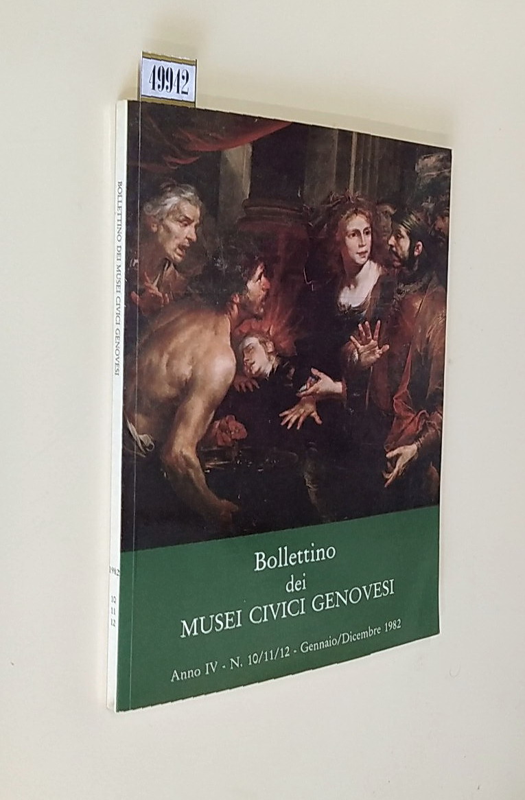 BOLLETTINO DEI MUSEI CIVICI GENOVESI - Anno IV - N. …