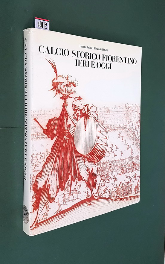 CALCIO STORICO FIORENTINO IERI E OGGI