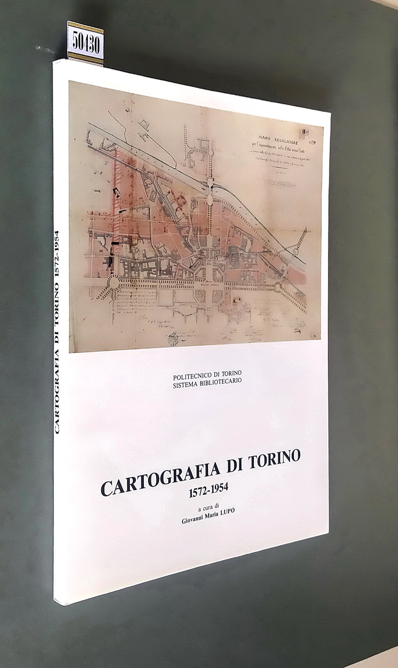 CARTOGRAFIA DI TORINO 1572-1954