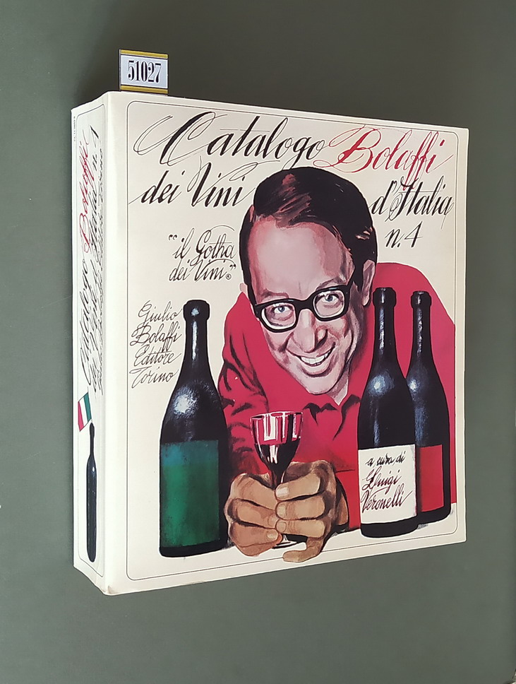 CATALOGO BOLAFFI DEI VINI D'ITALIA N. 4 - Il Gotha …