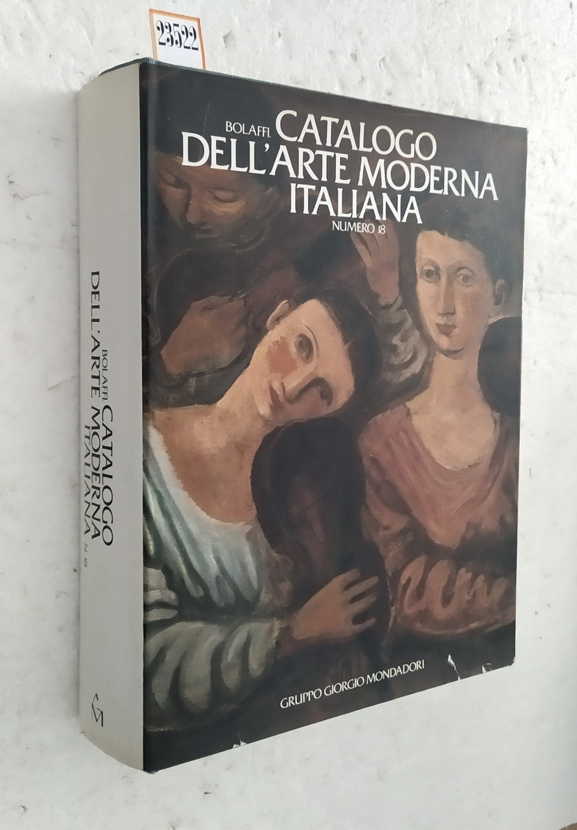 CATALOGO BOLAFFI DELL'ARTE MODERNA ITALIANA (numero 18)