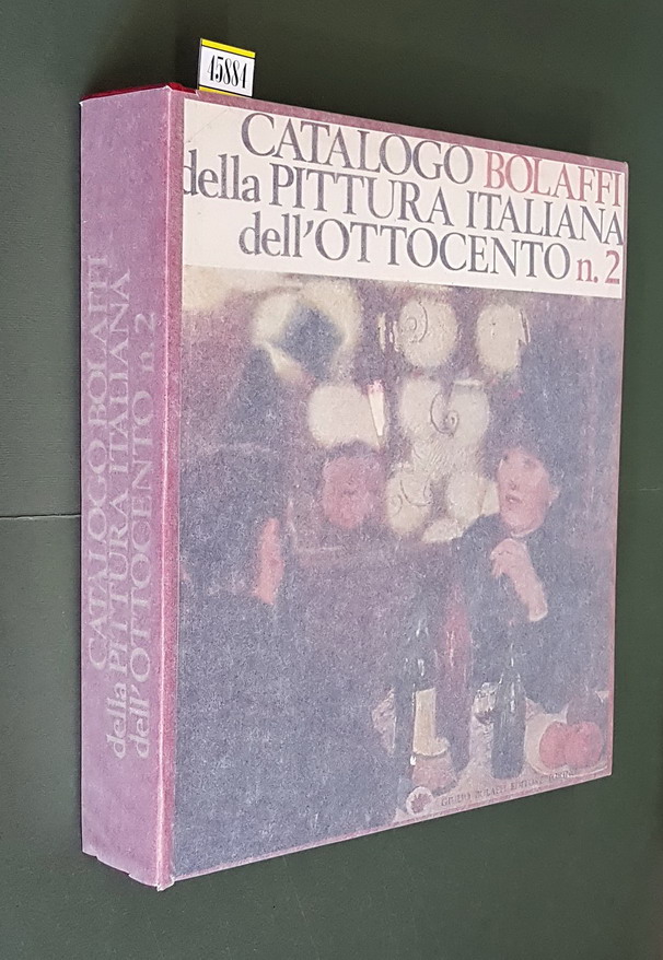 CATALOGO BOLAFFI DELLA PITTURA ITALIANA DELL'800 - N. 2