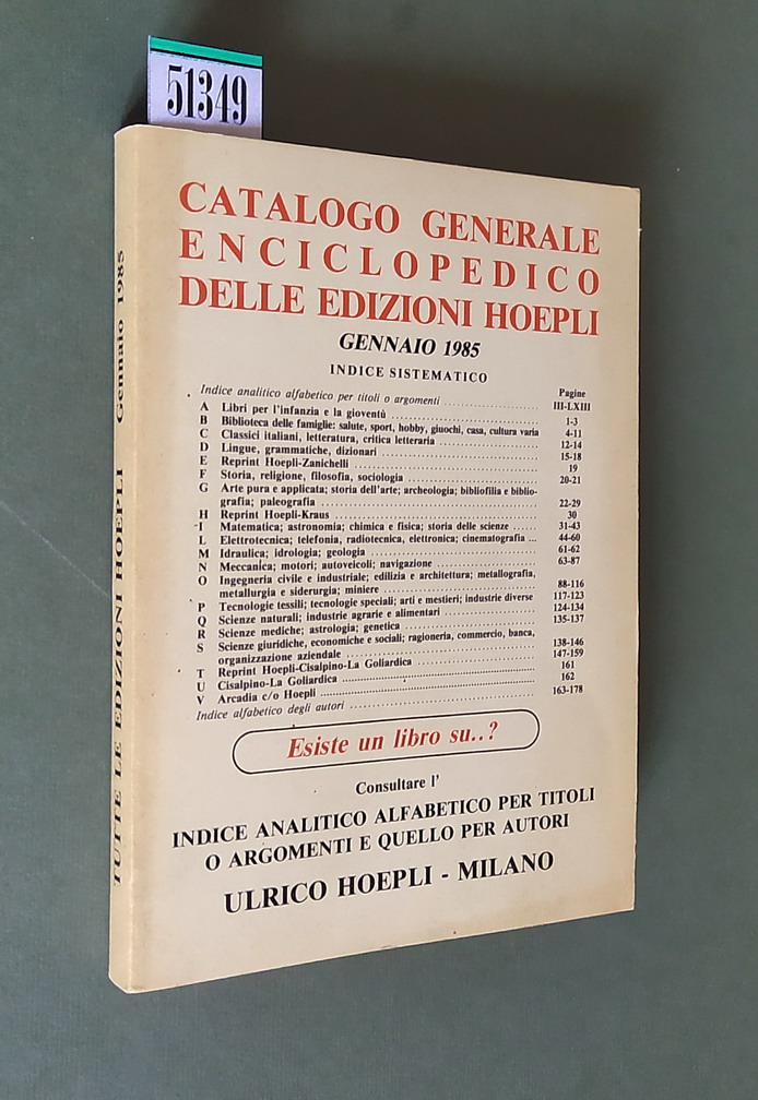 CATALOGO GENERALE ENCICLOPEDICO DELLE EDIZIONI HOEPLI (gennaio 1985) - Indice …