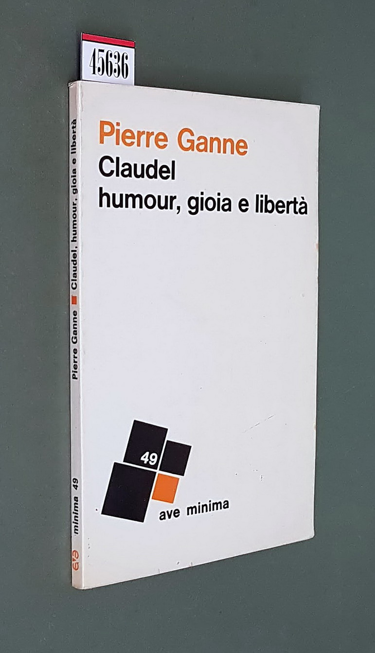 CLAUDEL HUMOR, GIOIA E LIBERTA'