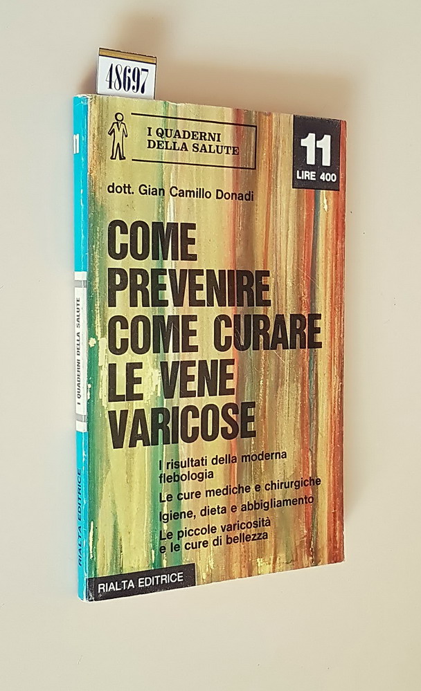 COME PREVENIRE E CURARE LE VENE VARICOSE