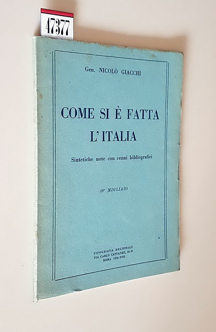COME SI E' FATTA L'ITALIA - Sintetiche note con cenni …
