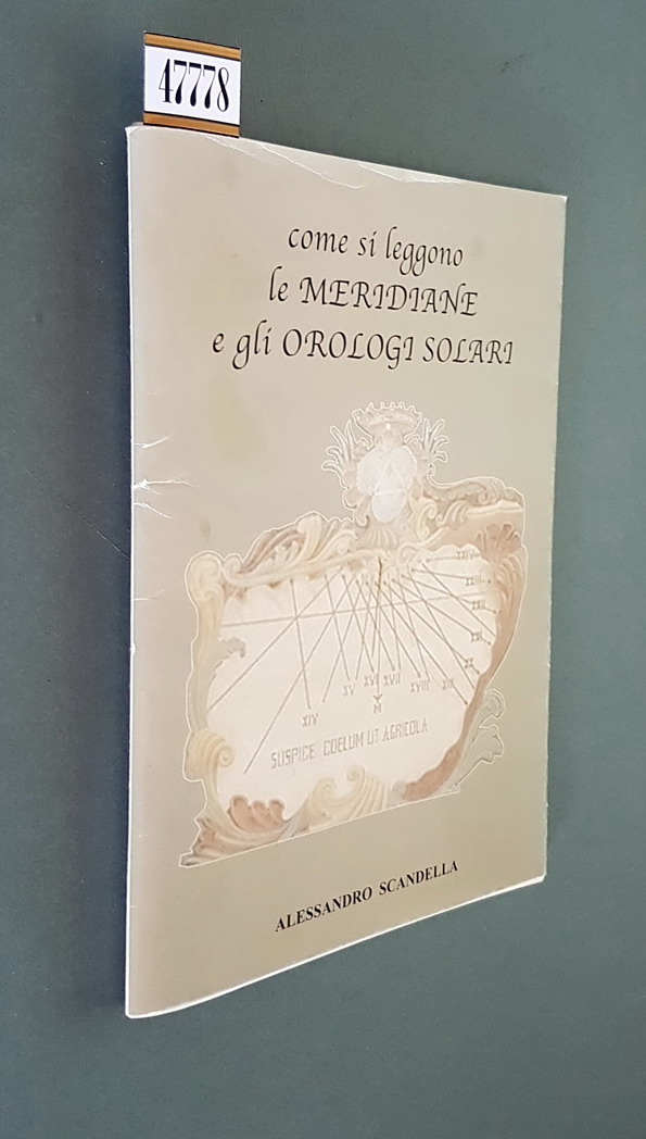 COME SI LEGGONO LE MERIDIANE E GLI OROLOGI SOLARI
