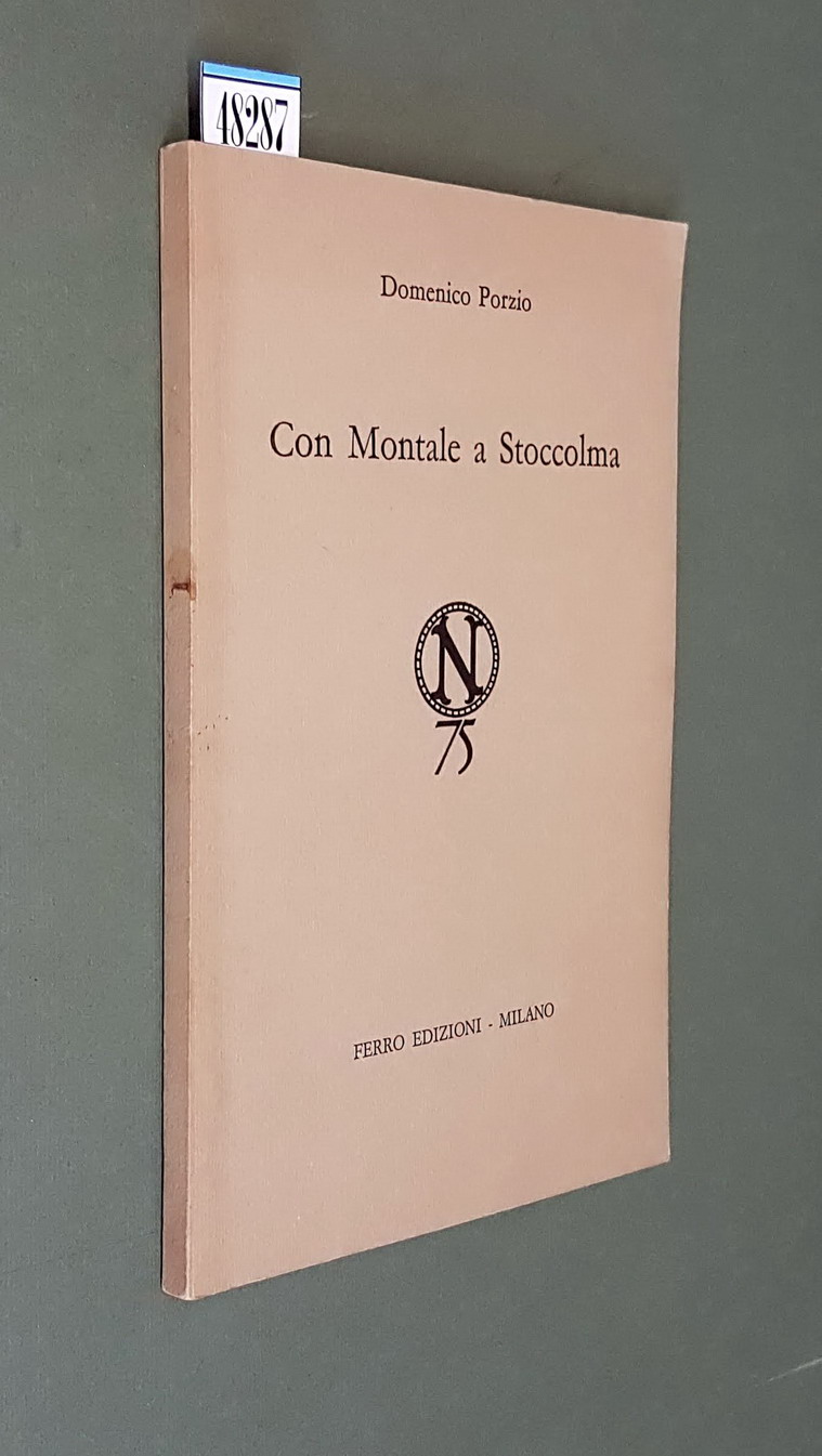 CON MONTALE A STOCCOLMA - Diario di Svezia con un …