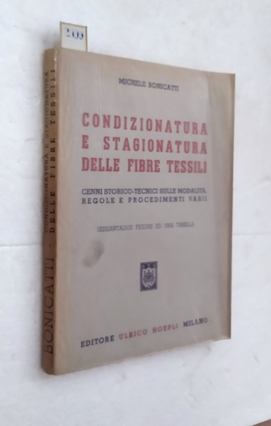 CONDIZIONATURA E STAGIONATURA DELLE FIBRE TESSILI - Cenni storico-tecnici sulle …