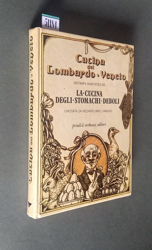 CUCINA DEL LOMBARDO VENETO ristampa anastatica de LA CUCINA DEGLI …