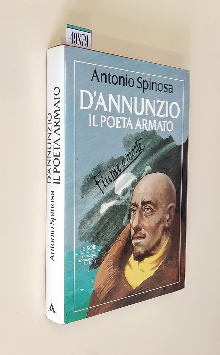 D'ANNUNZIO IL POETA ARMATO