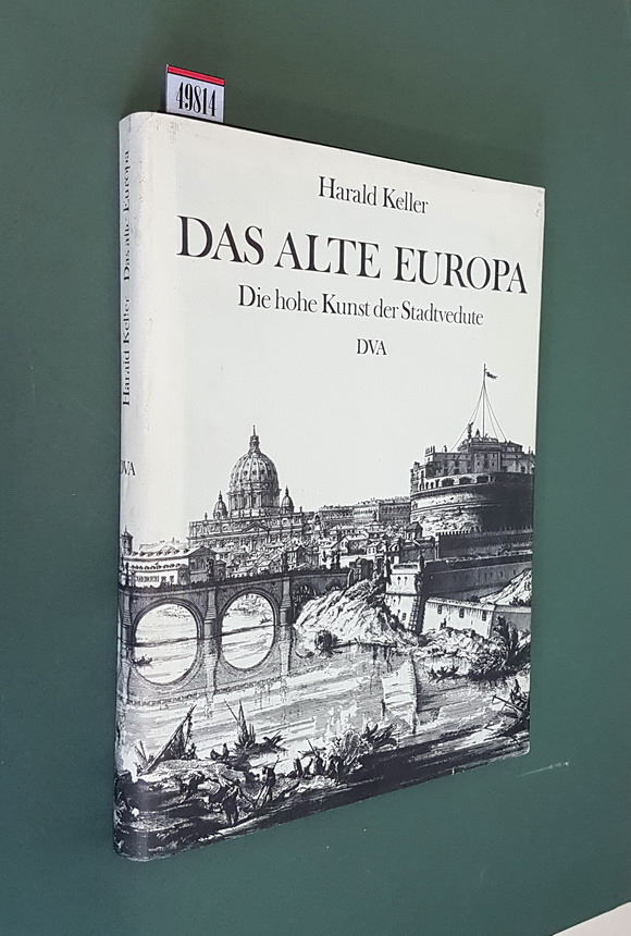 DAS ALTE EUROPA - Die hohe Kunst der Stadtvedute