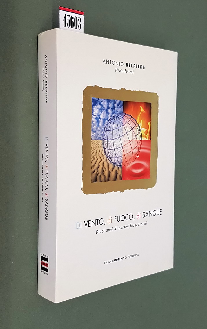 DI VENTO, DI FUOCO, DI SANGUE - Dieci anni di …