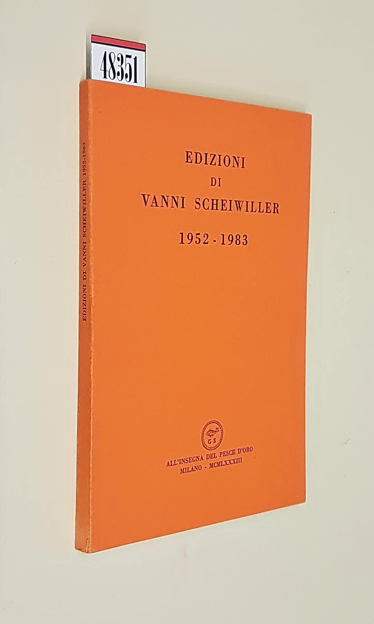 EDIZIONI DI VANNI SCHEIWILLER 1952-1983