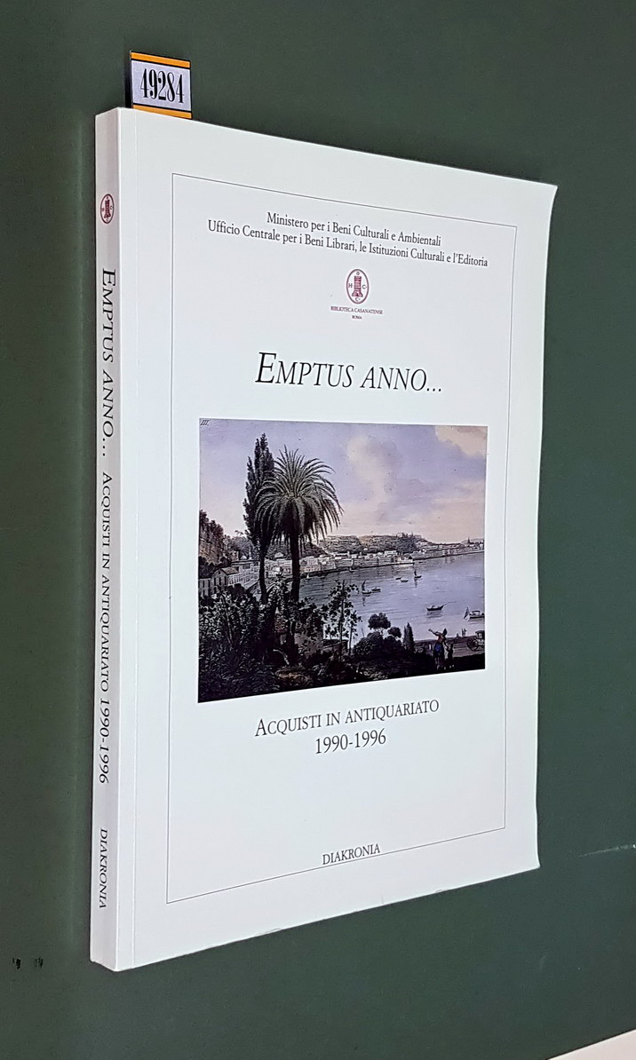 EMPTUS ANNO. - Acquisti in Antiquariato 1990-1996 (Biblioteca Casanatense - …