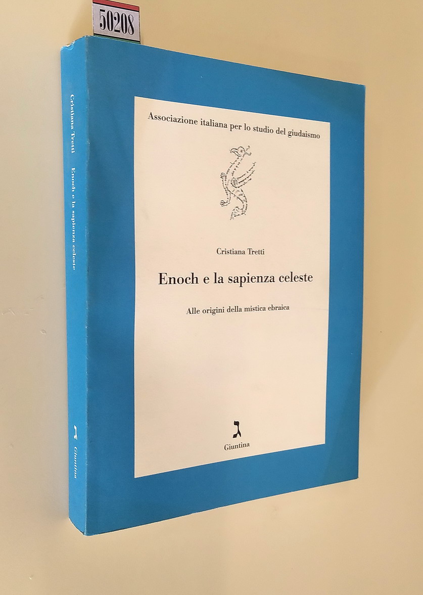 ENOCH E LA SAPIENZA CELESTE - Alle origini della mistica …