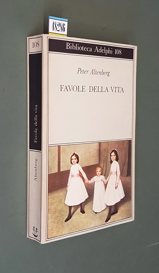 FAVOLE DELLA VITA - Una scelta dagli scritti