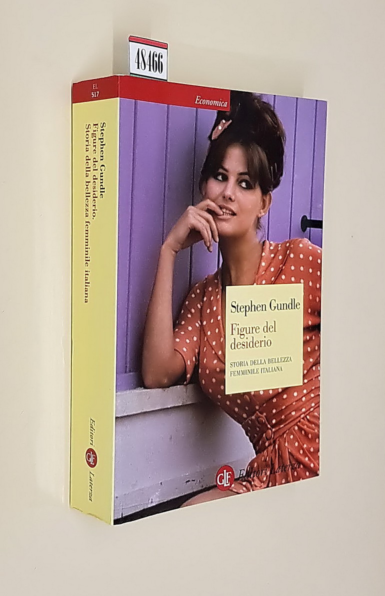 FIGURE DEL DESIDERIO - Storia della bellezza femminile italiana