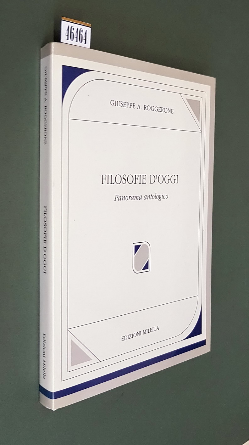 FILOSOFIE D'OGGI - Panorama antologico - Avvertenza di Angelo Prontera