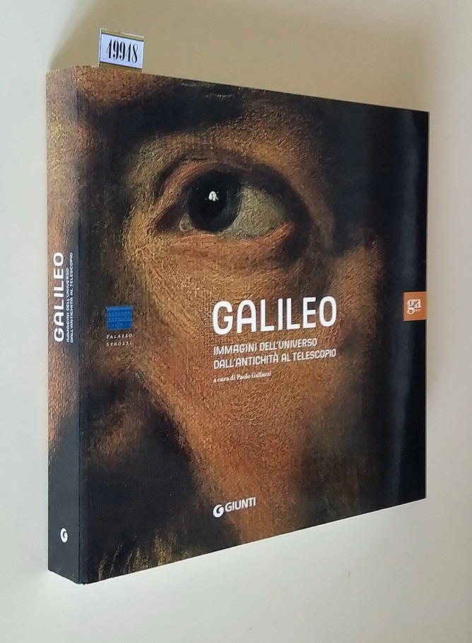 GALILEO - Immagini dell'Universo dall'antichita' al telescopio