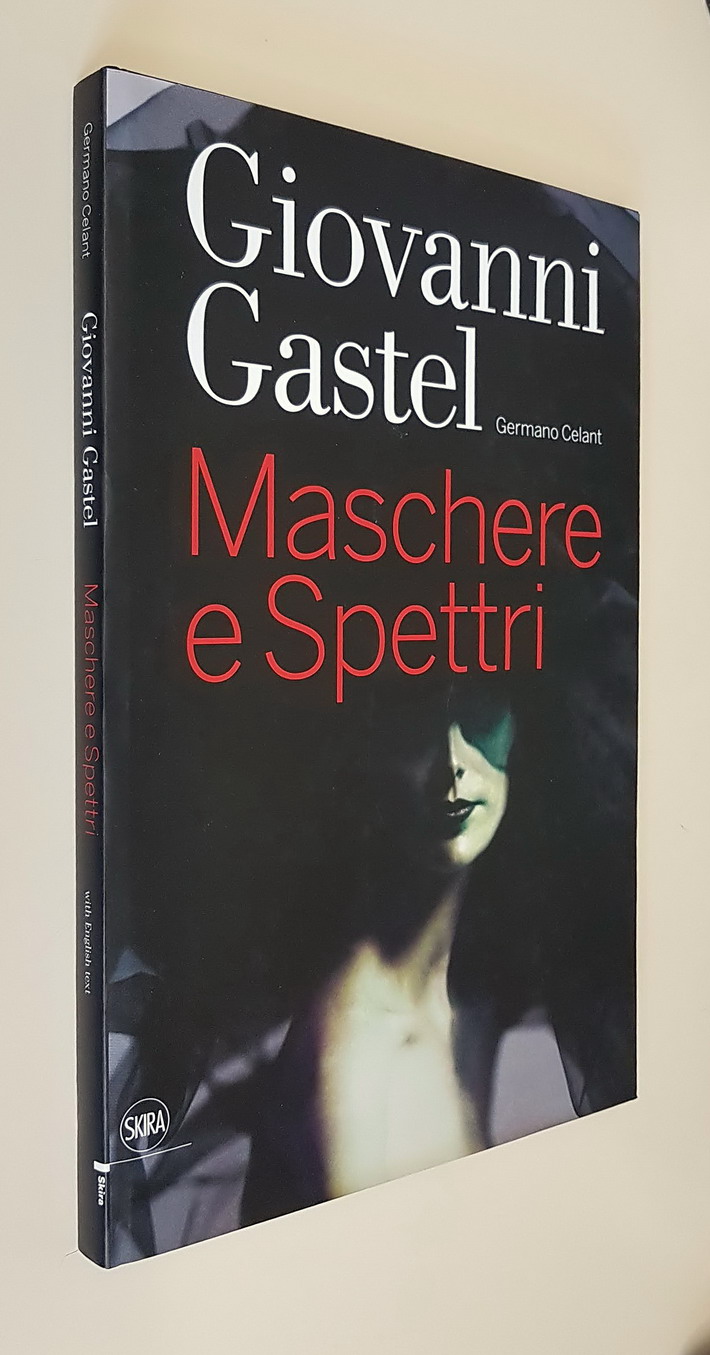 GIOVANNI GASTEL - MASCHERE E SPETTRI (Masks and Ghosts)