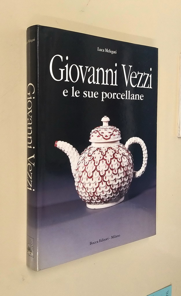 GIOVANNI VEZZI e le sue porcellane