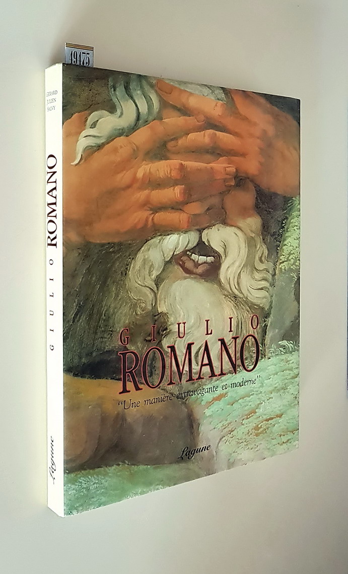 GIULIO ROMANO - Une maniere extravagante et moderne