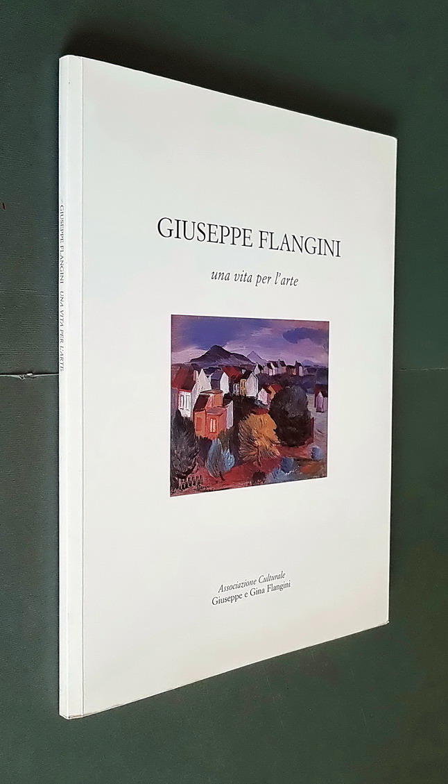 GIUSEPPE FLANGINI una vita per l'arte
