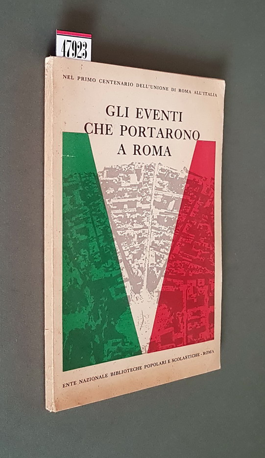 GLI EVENTI CHE PORTARONO A ROMA