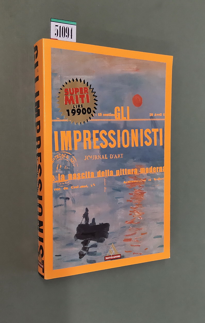 GLI IMPRESSIONISTI e la nascita della pittura moderna